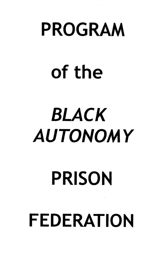 PROGRAM  of the  BLACK AUTONOMY  PRISON  FEDERATION 
